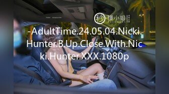 -AdultTime.24.05.04.Nicki.Hunter.B.Up.Close.With.Nicki.Hunter.XXX.1080p