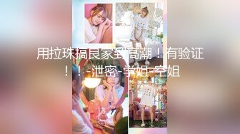 【泄密视频铂金版】精选男女主角-美女多多-多部合集（第十五集）