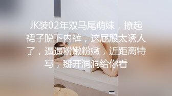 STP28534 【唯美做爱战斗情侣】最美推特博主『仙女』疯狂性爱 猛扣高潮喷水 小穴紧致再狂干小逼 太会玩了