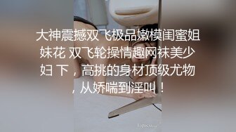 我是媚儿 新主播 女神级大美女 极品身材和男友全裸调情口交啪啪大秀