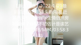 【新速片遞】&nbsp;&nbsp;麻花辫外表甜美！极品颜值美女！大尺度收费房，脱光光粉穴特写，震动棒抽插，翘起美臀更是诱惑[679MB/MP4/00:59:03]